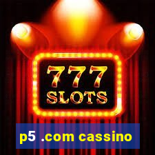 p5 .com cassino